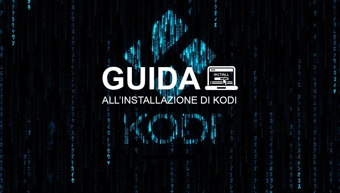 Guida all'installazione di Kodi