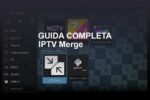 Guida completa a IPTV Merge