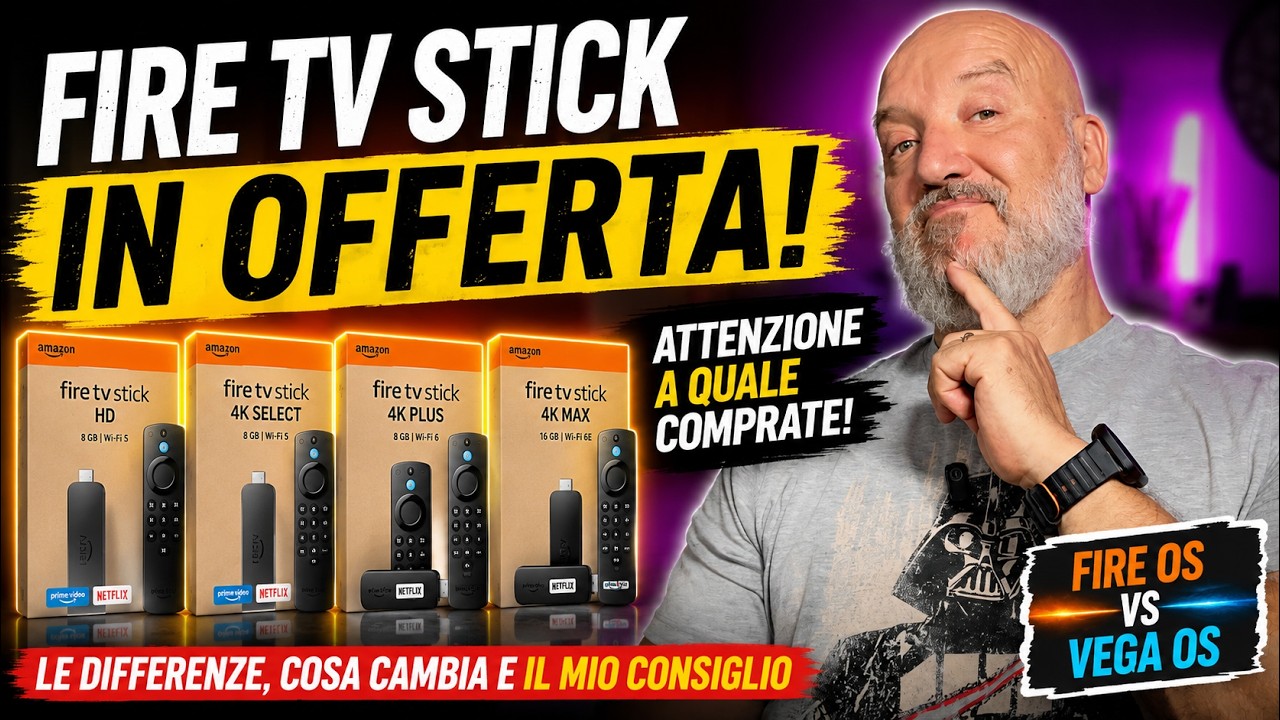 Fire TV Stick in OFFERTA: ATTENZIONE a quale comprate! Fire OS vs Vega OS